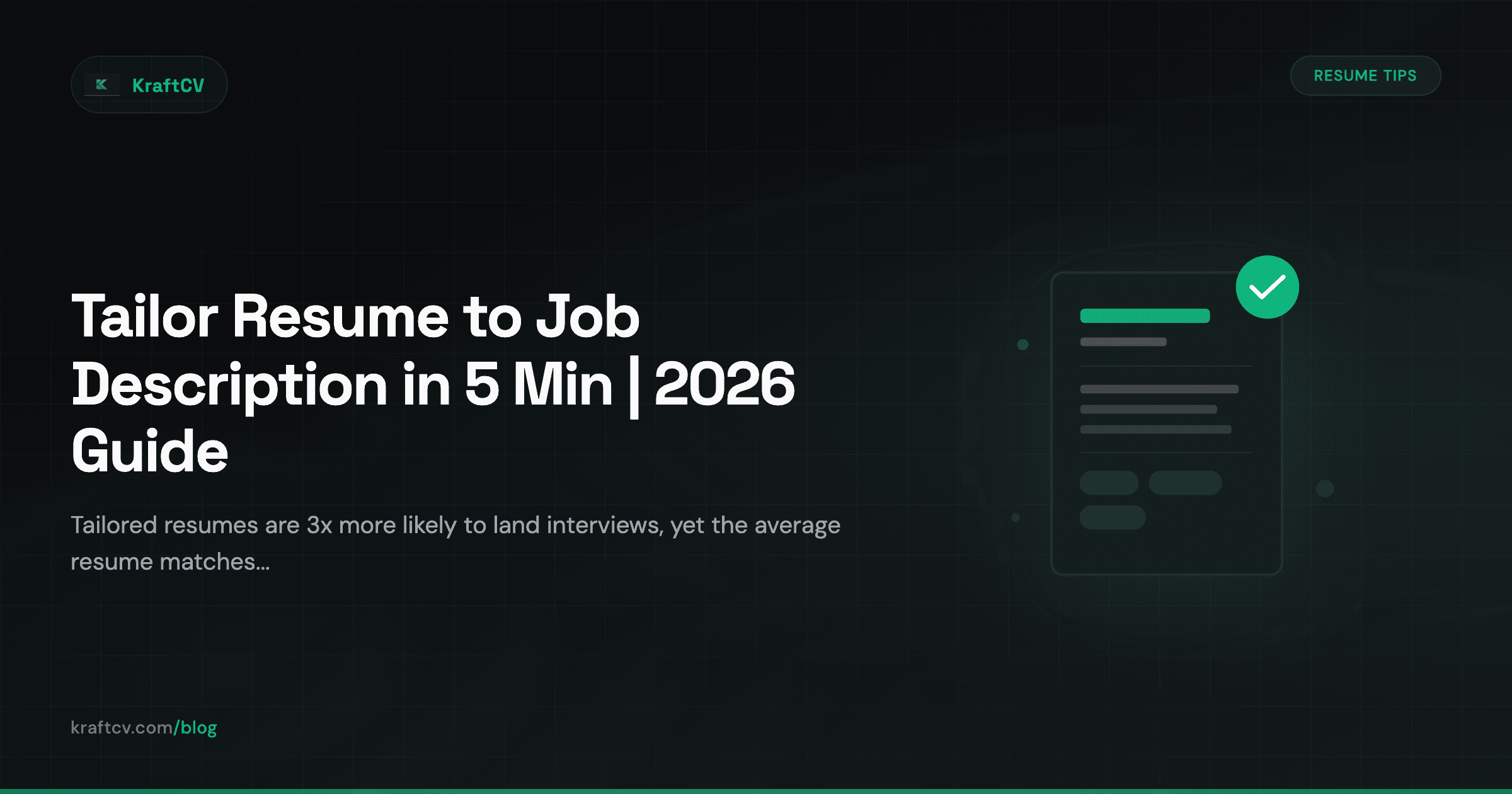 How to Tailor Your Resume to Any Job Description in Under 5 Minutes (2026 Dev Guide)